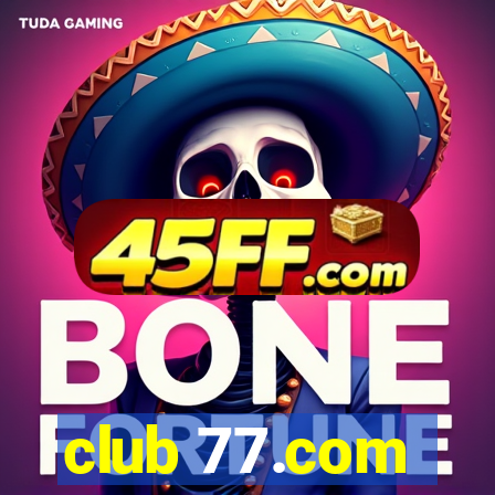 club 77.com